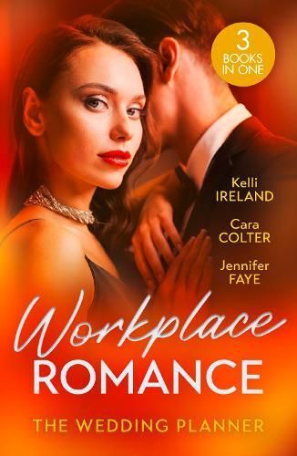 The Wedding Planner By Kelli Ireland, Cara Colter, Jennifer Faye