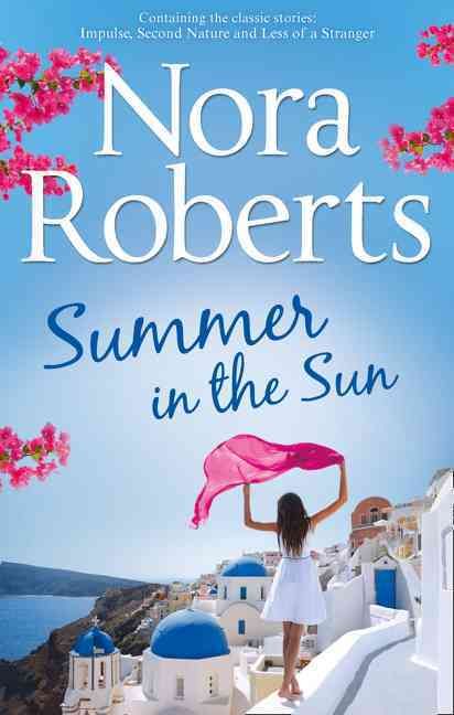 Summer in the Sun By Nora Roberts, Nora Roberts 9780263922189