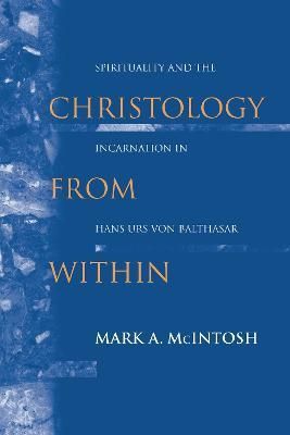 Christology from Within By Mark Allen McIntosh 9780268008154