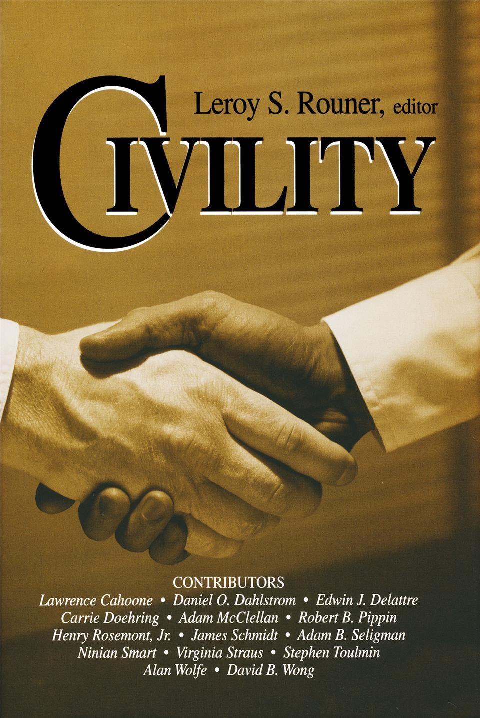Civility By Leroy S. Rouner 9780268022563 (Paperback)