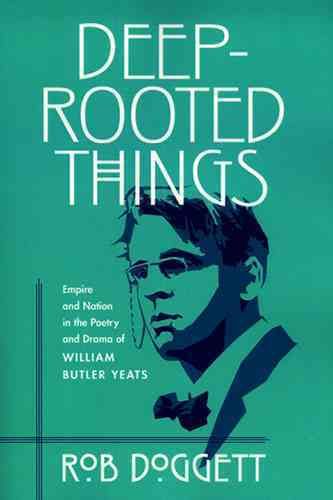 Deep-Rooted Things By Rob Doggett 9780268025830 (Paperback)