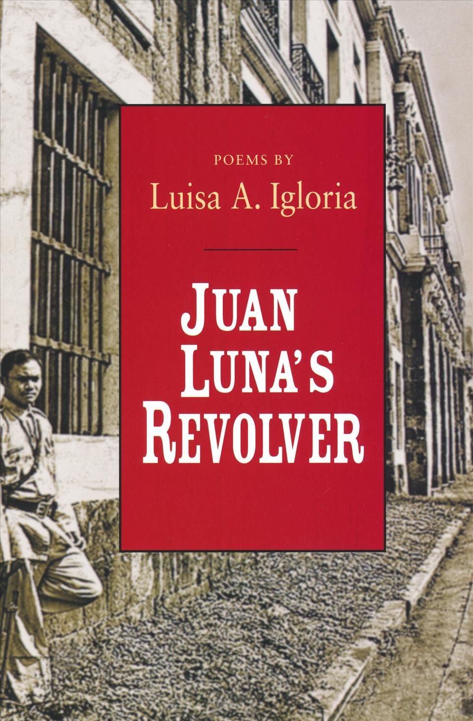 Juan Luna's Revolver By Luisa A. Igloria 9780268031787 (Paperback)