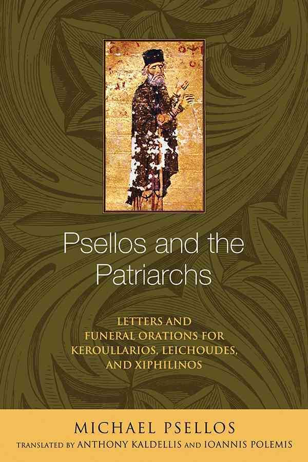 Psellos and the Patriarchs 9780268033286 (Paperback)