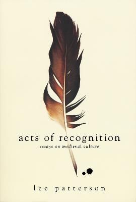 Acts of Recognition By Lee Patterson 9780268038373 (Paperback)
