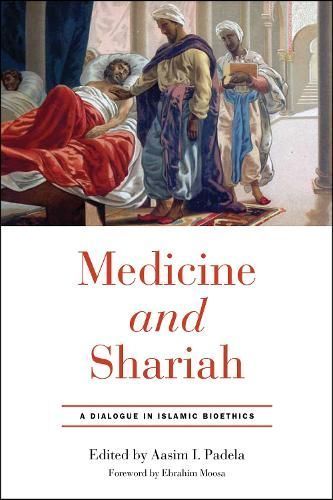 Medicine and Shariah 9780268108373 (Hardback)