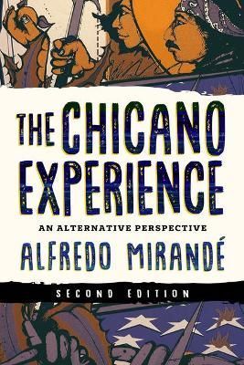 The Chicano Experience By Alfredo Mirandé 9780268202842 (Hardback)