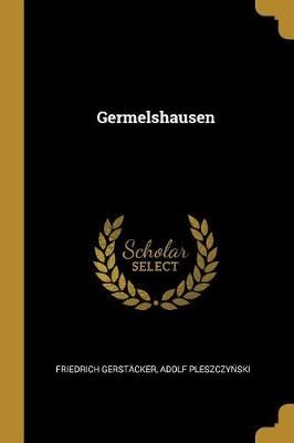 Germelshausen By Gerstäcker 9780270091427 (Paperback)