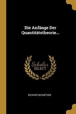 Anfänge Der Quantitätstheorie... By Schnetger 9780270161649