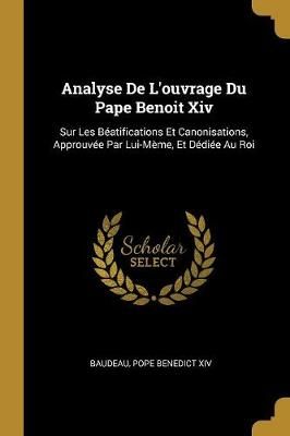 Analyse De L'ouvrage Du Pape Benoit Xiv By Baudeau 9780270406672