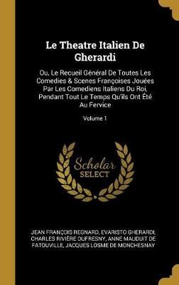 Theatre Italien De Gherardi By Regnard 9780270510096 (Hardback)