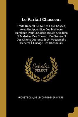 Parfait Chasseur By Desgraviers 9780270593259 (Paperback)
