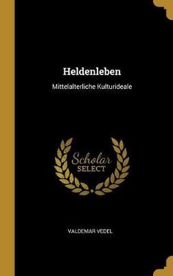 Heldenleben By Vedel 9780270722222 (Hardback)