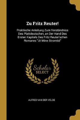 Zu Fritz Reuter! By Van Der Velde 9780270752540 (Paperback)