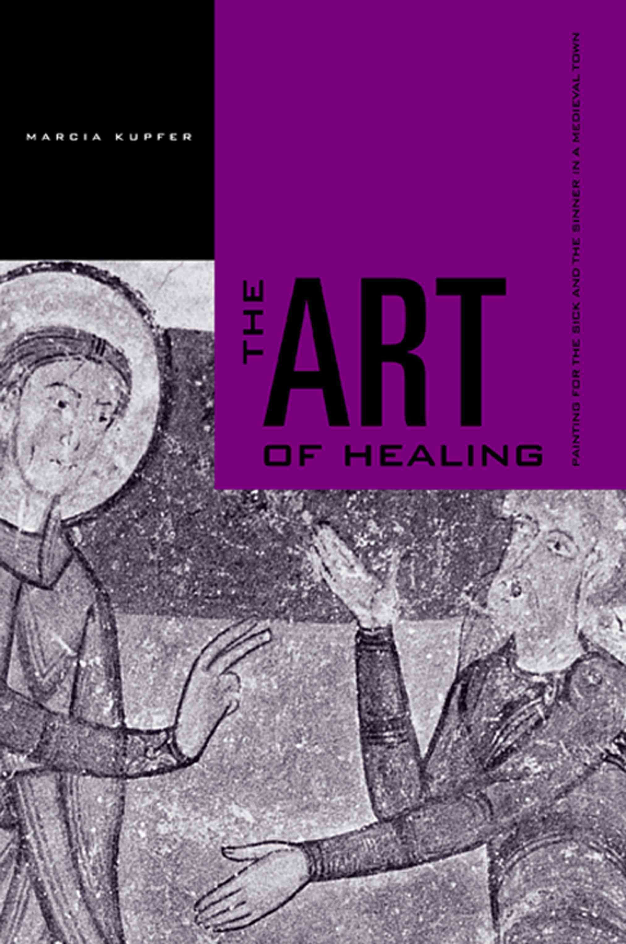 The Art of Healing By Marcia A. Kupfer 9780271023038 (Hardback)