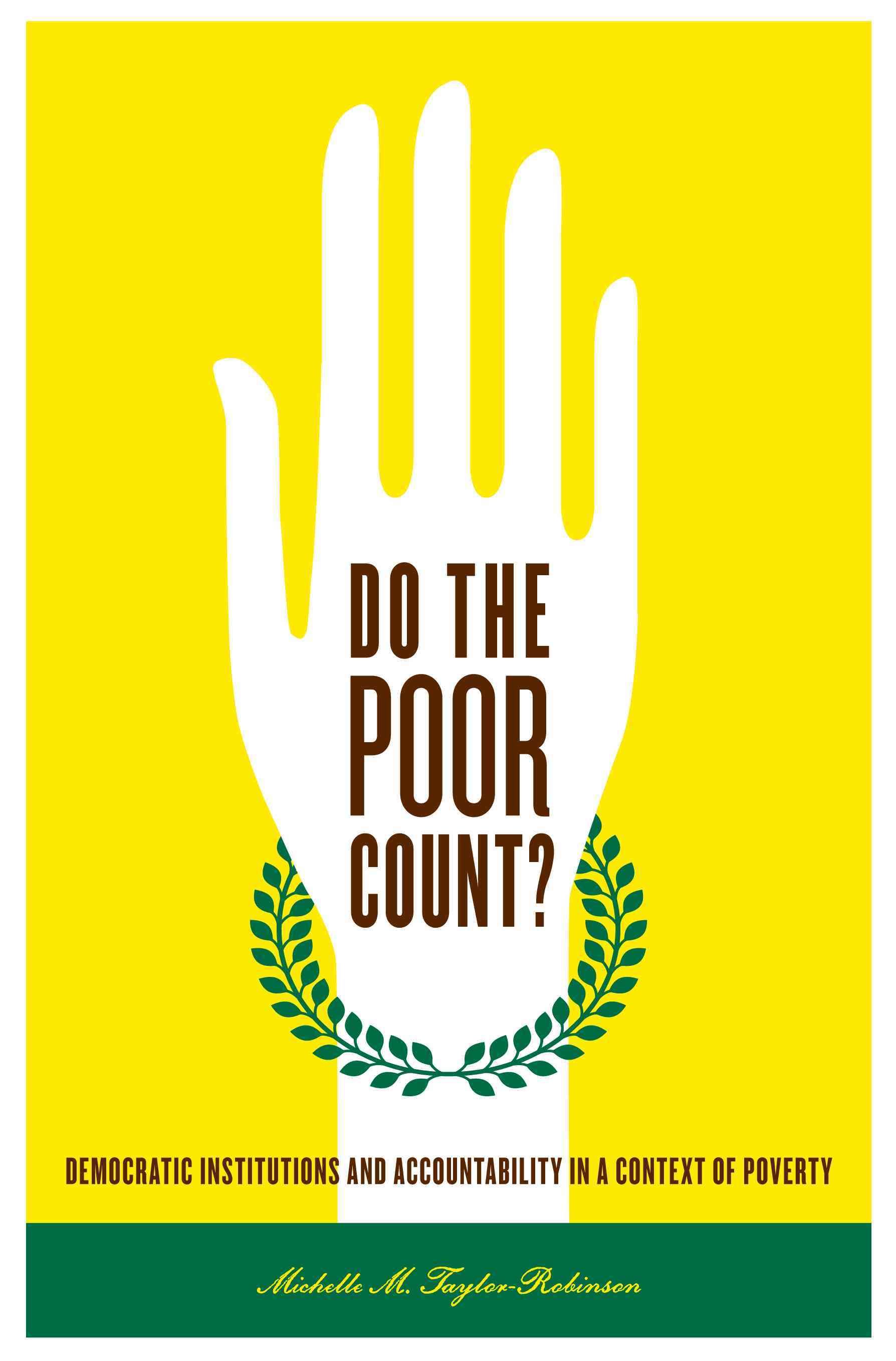 Do the Poor Count? By Michelle M. Taylor-Robinson 9780271037509