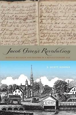 Jacob Green's Revolution By S. Scott Rohrer 9780271064222 (Paperback)