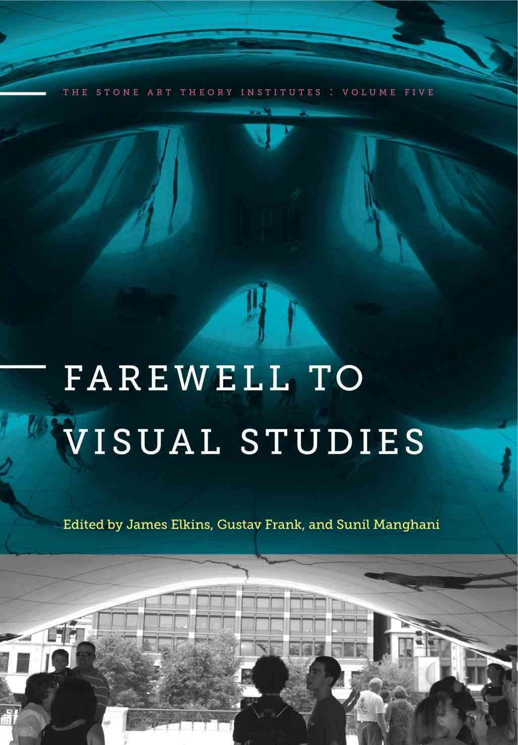 Farewell to Visual Studies 9780271070773 (Hardback)