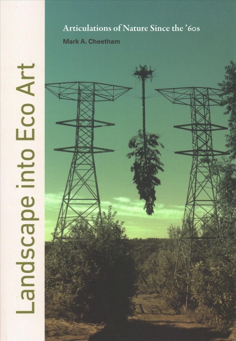 Landscape Into Eco Art By Mark A. Cheetham 9780271080048 (Paperback)