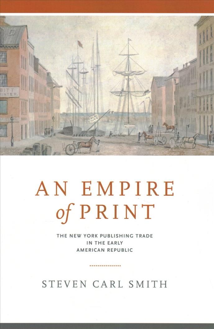 Empire of Print By Steven Carl Smith 9780271082325 (Paperback)