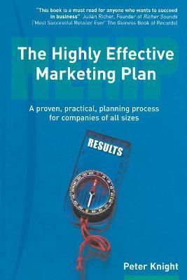 The Highly Effective Marketing Plan By Peter Knight 9780273687863