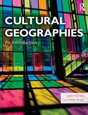 Cultural Geographies : An Introduction By Horton, John 9780273719687