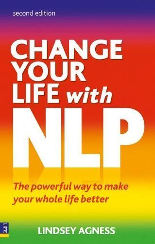 Change Your Life With NLP By Lindsey Agness 9780273735922 (Paperback)
