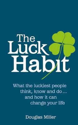 The Luck Habit By Douglas Miller 9780273771128 (Paperback)