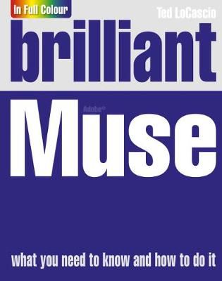 Brilliant Adobe Muse By Ted LoCascio 9780273773429 (Paperback)