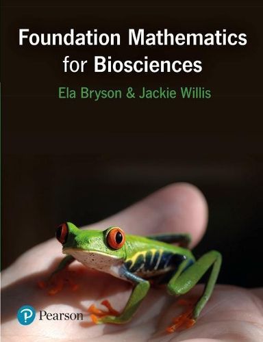 Foundation Mathematics for Biosciences 9780273774587 (Paperback)