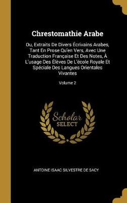 Chrestomathie Arabe By de Sacy 9780274049899 (Hardback)