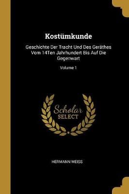 Kostümkunde By Hermann Weiss 9780274283088 (Paperback)