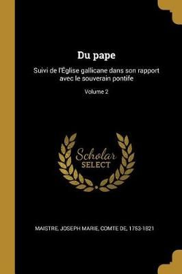 Du pape By Maistre 9780274605873 (Paperback)