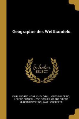 Geographie des Welthandels. By Andree 9780274893997 (Paperback)