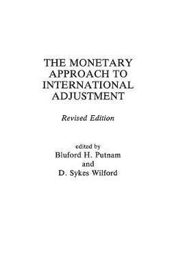 The Monetary Approach to International Adjustment By Putman, Bluford