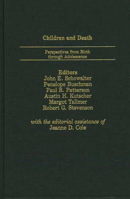 Children and Death: Perspectives from Birth Through Adolescence