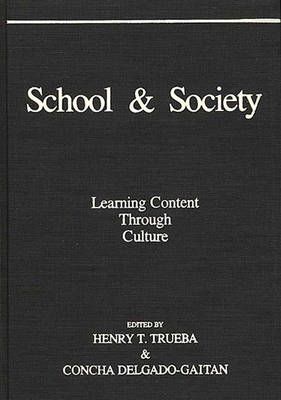 School and Society: Learning Content Through Culture 9780275928605