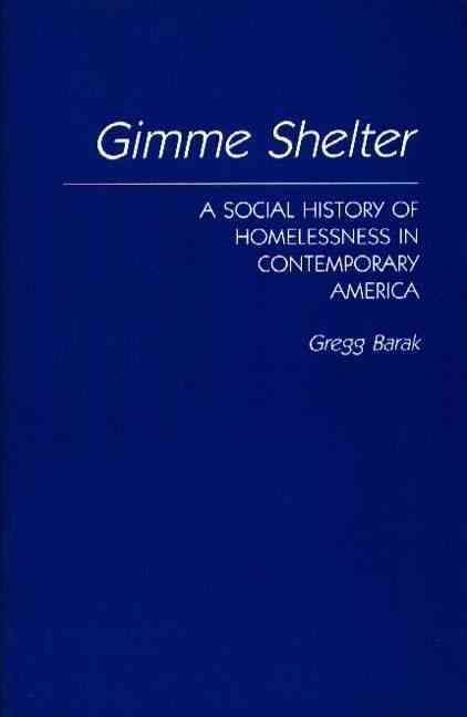 Gimme Shelter By Gregg Barak 9780275944018 (Paperback)