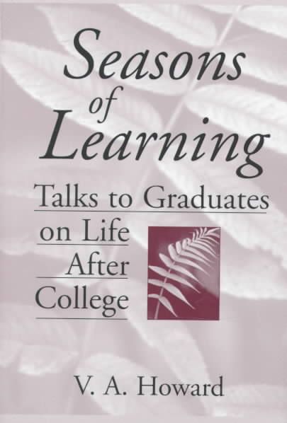 Seasons of Learning: Talks to Graduates on Life After College