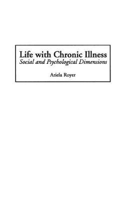 Life with Chronic Illness: Social and Psychological Dimensions