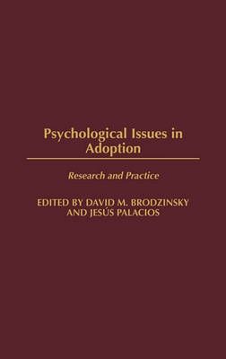 Psychological Issues in Adoption: Research and Practice 9780275979706