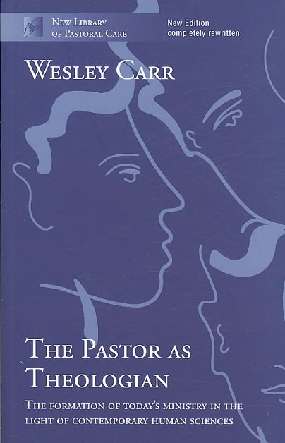 The Pastor as Theologian ? The Formation Of Today`S Ministry In The Light Of Contemporary Human Sciences