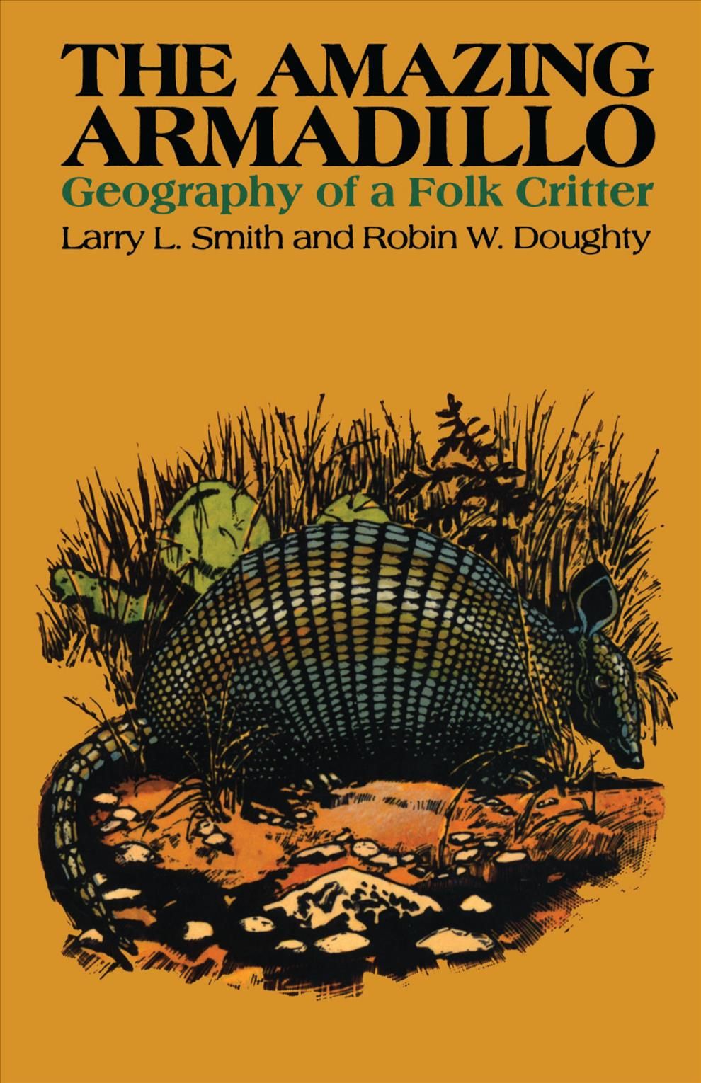 The Amazing Armadillo By Larry L. Smith, Robin W. Doughty (Paperback)