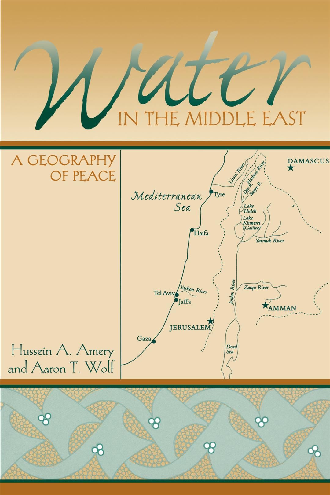 Water in the Middle East: A Geography of Peace By Amery, Hussein A.