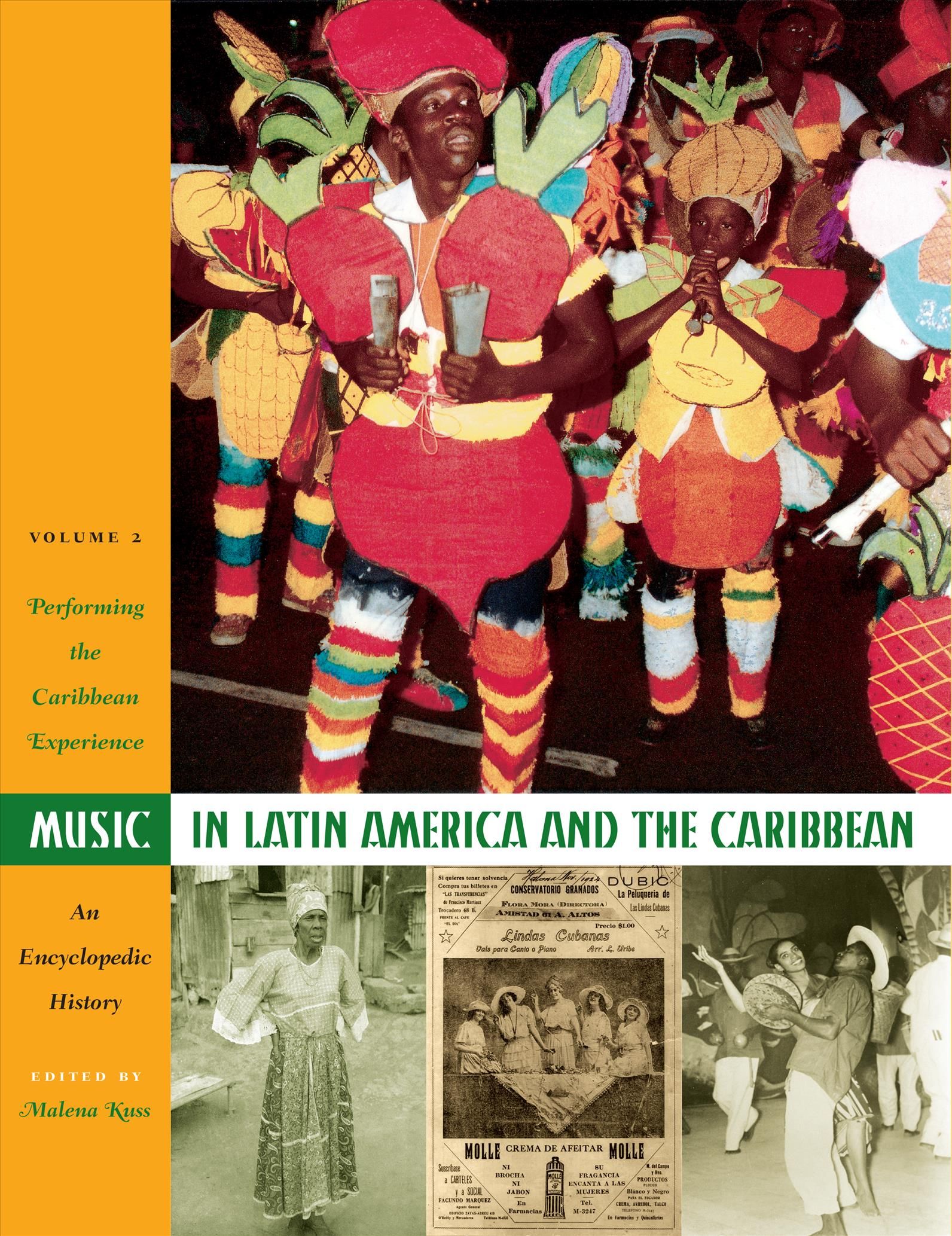 Music in Latin America and the Caribbean Vol. 2 Performing the Caribbean Experience