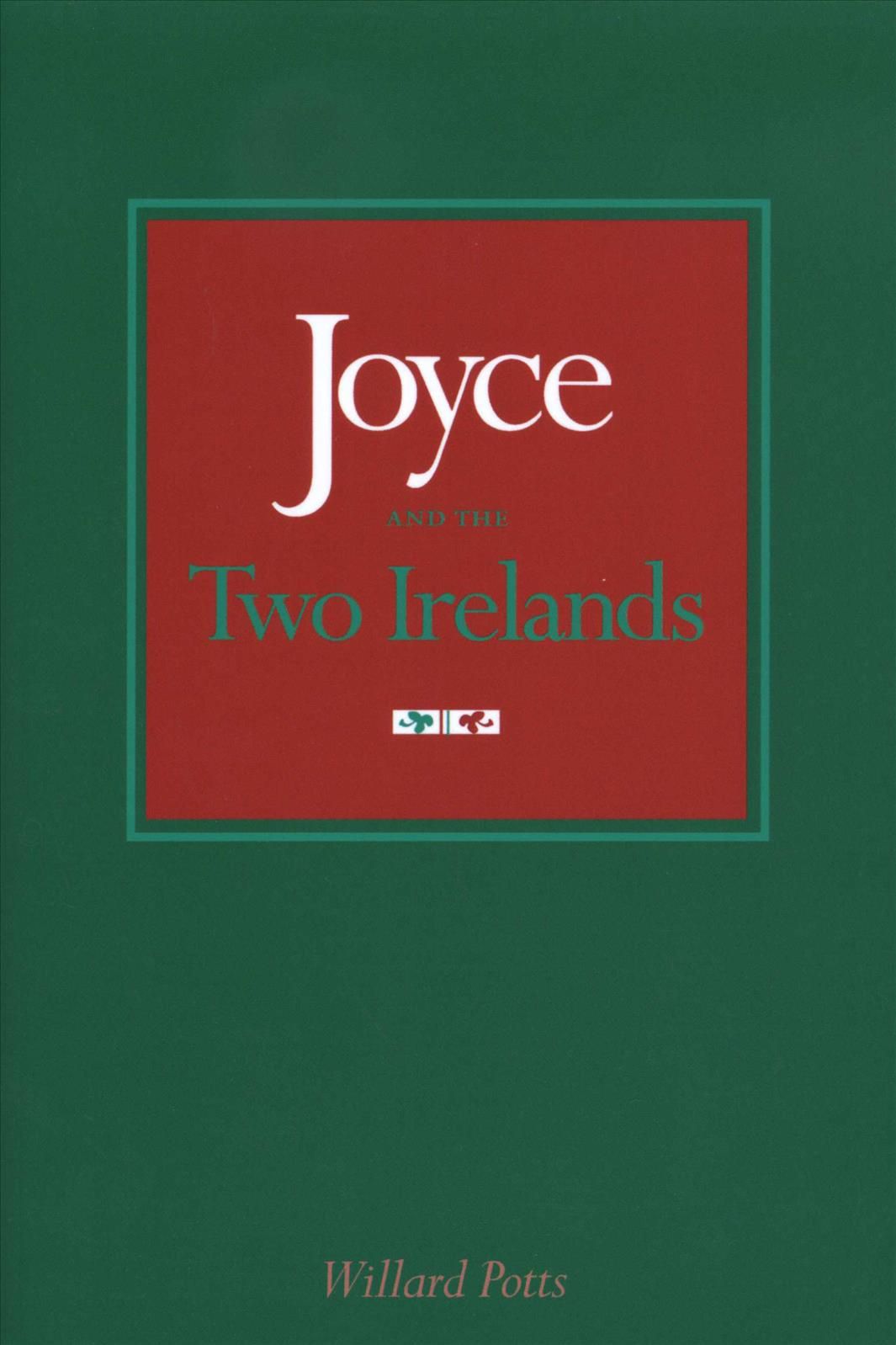 Joyce and the Two Irelands By Willard Potts 9780292718852 (Paperback)