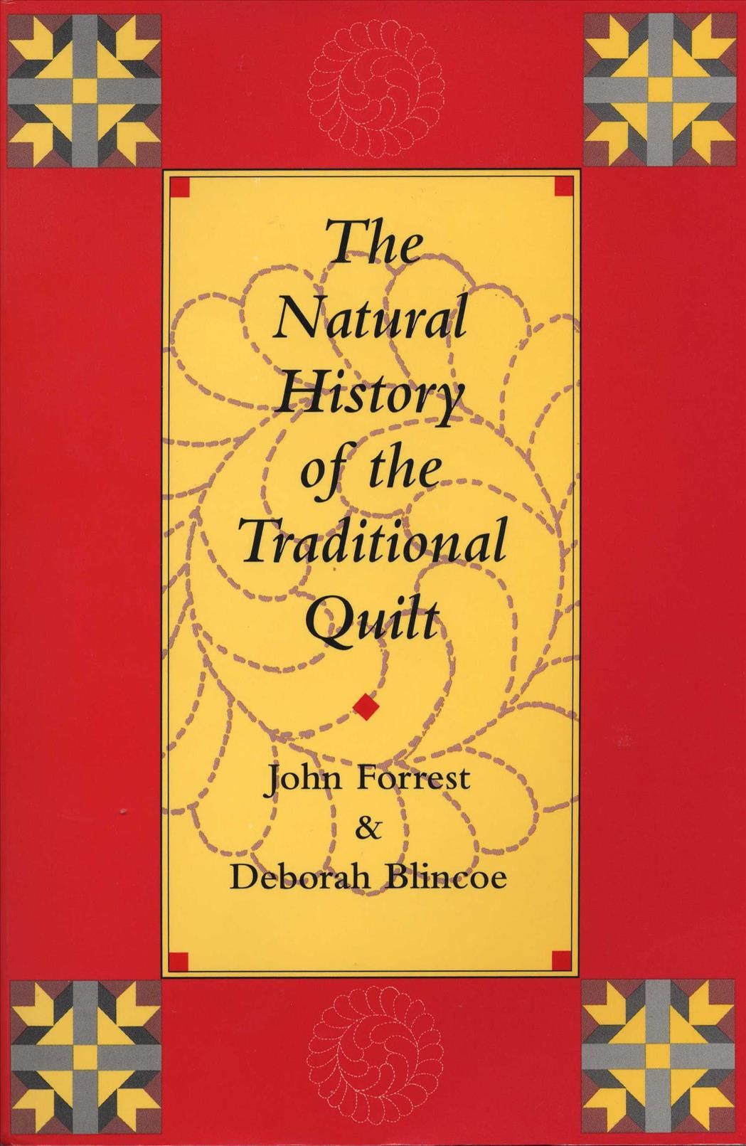 The Natural History of the Traditional Quilt 9780292724976 (Paperback)