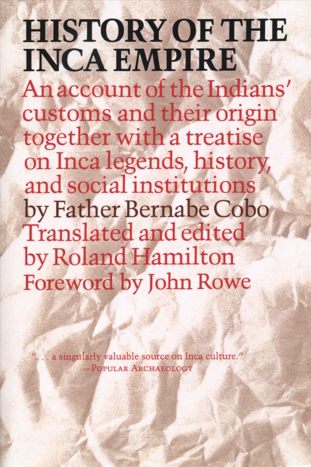 History of the Inca Empire By Bernabé Cobo, Roland Hamilton