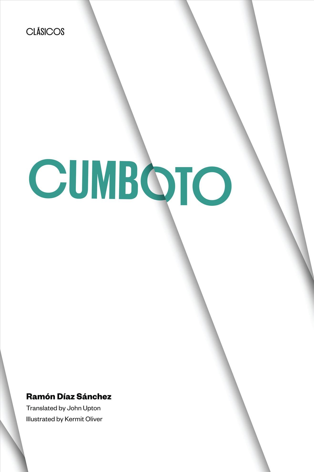 Cumboto By Ramón Díaz Sánchez (author), John Upton (translator)