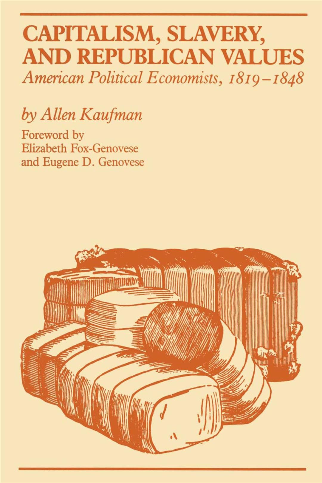 Capitalism, Slavery, and Republican Values 9780292741225 (Paperback)