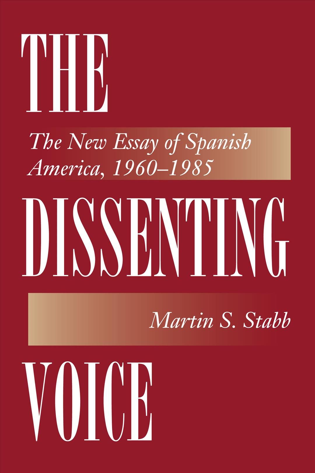 The Dissenting Voice By Martin S. Stabb 9780292754867 (Paperback)